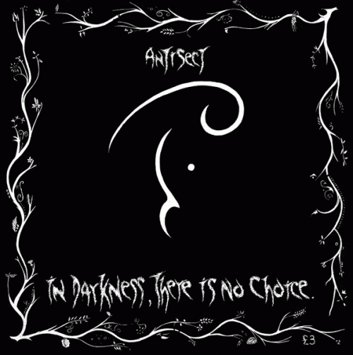 Antisect : In Darkness There Is No Choice